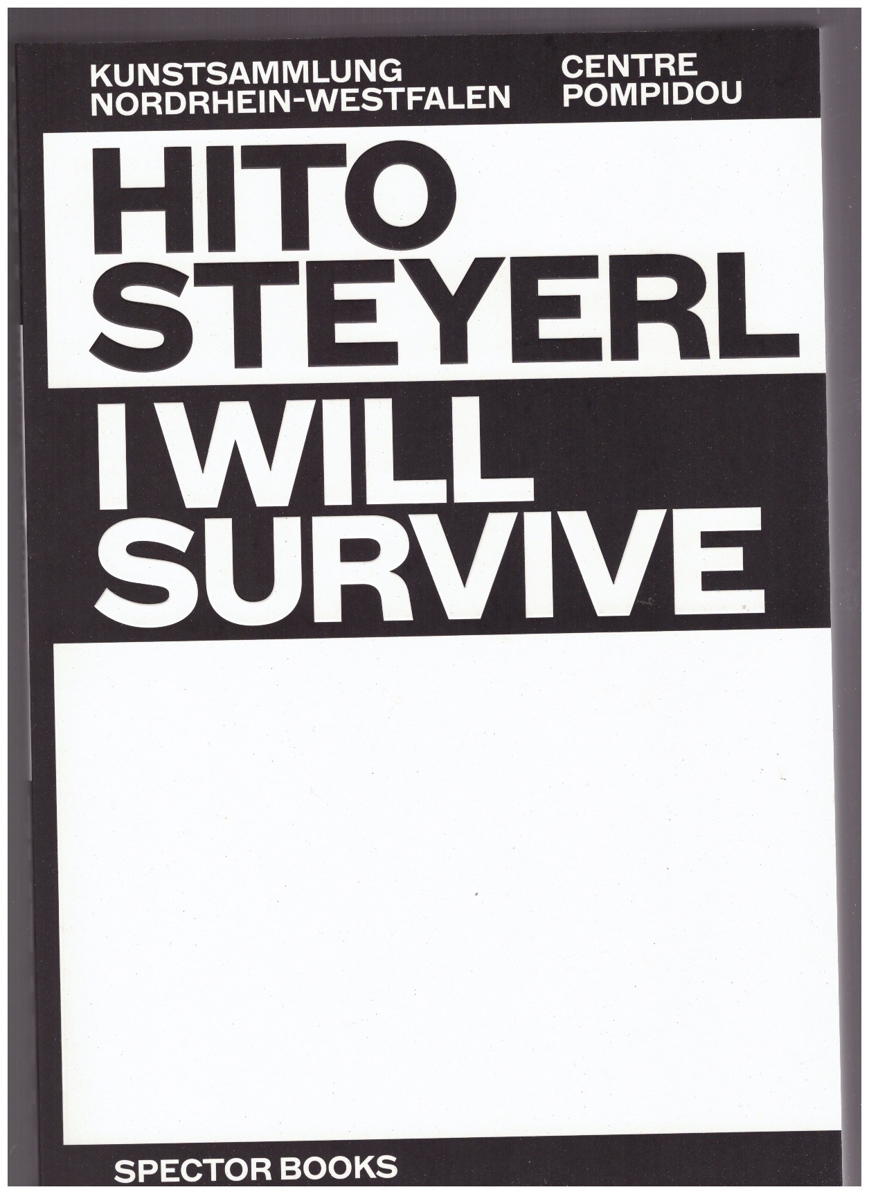 STEYERL, Hito; EBNER, Florian (ed.); GAENSHEIMER, Susanne (ed.); KRYSTOF, Doris (ed.); LISTA, Marcella (ed.) - I will survive